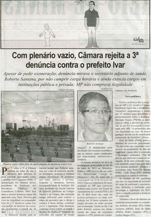 114 - Com plenário vazio, Câmara rejeita a 3ª denúncia contra o prefeito Ivar. Correio de Minas, Conselheiro Lafaiete, 08 agosto de 2015, 412ª ed. p. 2.