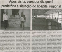 Após visita, vereador diz que é predatória a situação do hospital regional. Correio de Minas, Conselheiro Lafaiete, 14 mar. 2015, p. 03.