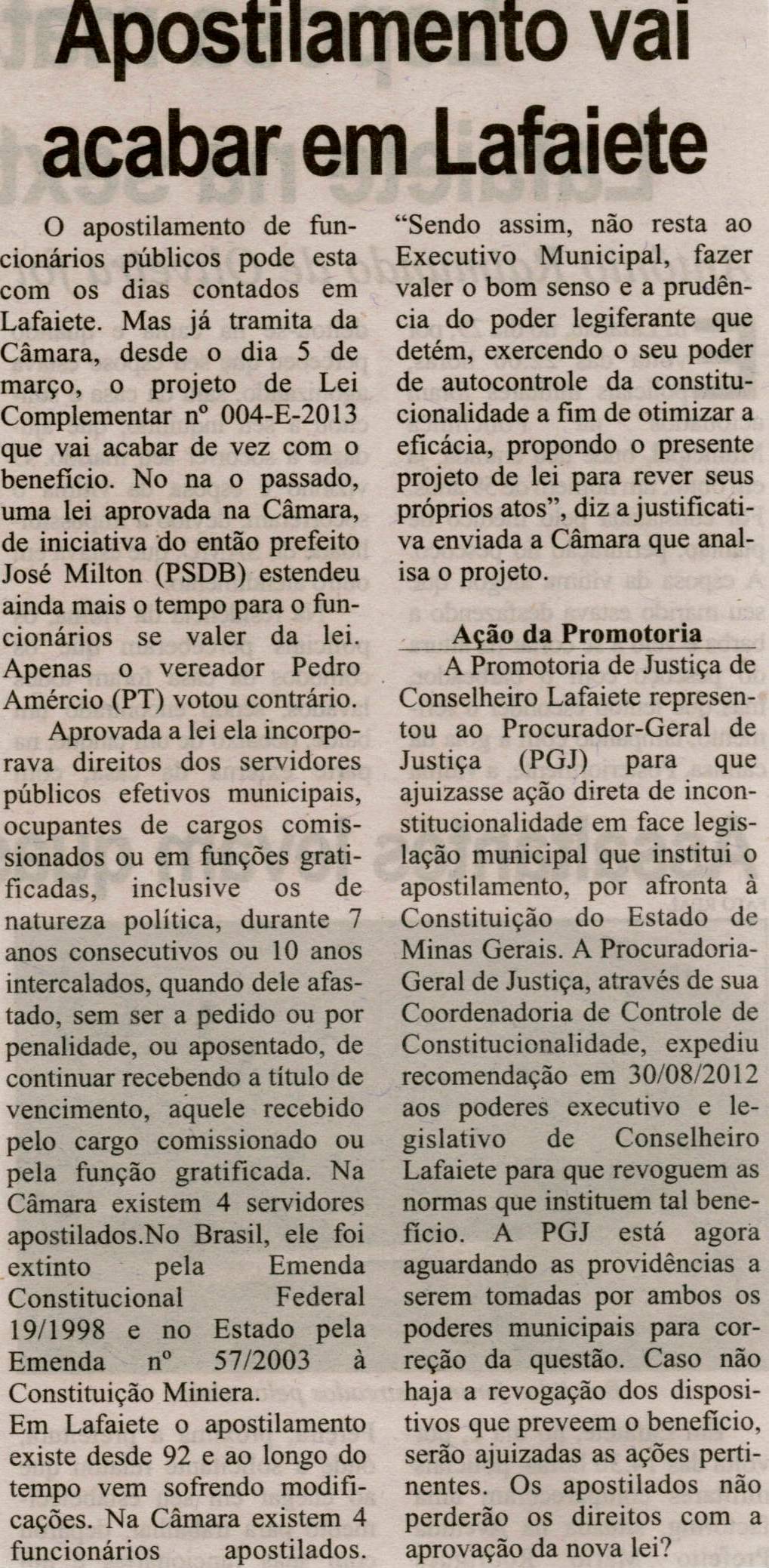 Apostilamento vai acabar em Lafaiete. Correio de Minas, Conselheiro Lafaiete, 06 abr. 2013, p. 09.