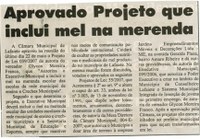 Aprovado Projeto que inclui mel na merenda. Correio de Minas, Conselheiro lafaiete,  26 mai. 2007, 160ª ed., p. 31.