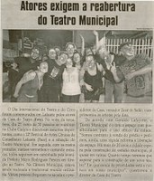 Atores exigem a reabertura do Teatro Municipal. Jornal Correio da Cidade, 07 abr. 2012, p. 13.