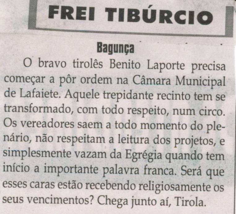 Bagunça. Jornal Correio da Cidade, Conselheiro Lafaiete, 16 nov. 2013, Frei Tibúrcio, p. 8.