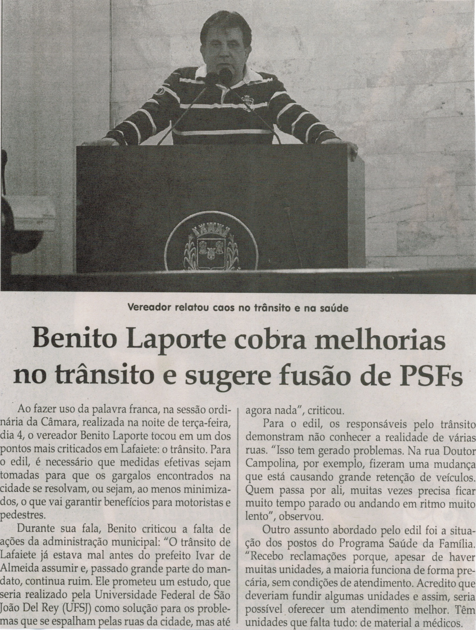 Benito Laporte cobra melhorias no trânsito e sugere fusão de PSFs. Jornal Correio da Cidade, Conselheiro Lafaiete, 21 ago. 2015, p. 04.