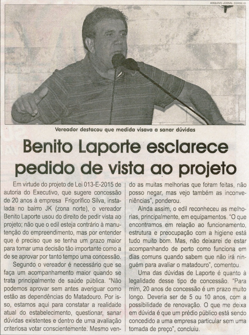 Benito Laporte esclarece pedido de vista ao projeto. Jornal Correio da Cidade, Conselheiro Lafaiete, 1288ª ed., 24 out. 2015, Política, p. 6.