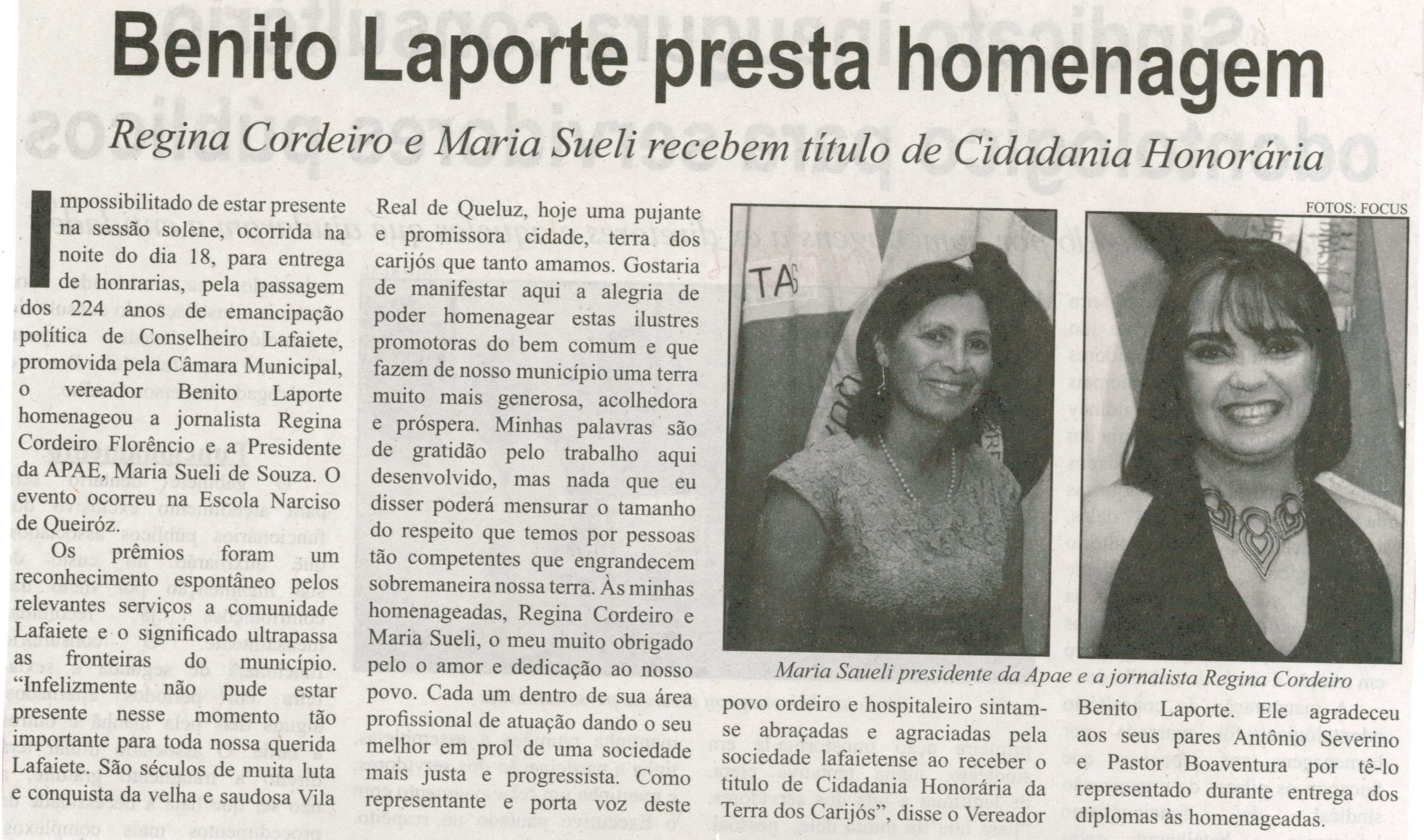 Benito Laporte presta homenagem: Regina Cordeiro e Maria Sueli recebem título de cidadania honorária. Correio de Minas, Conselheiro Lafaiete,  27 set. 2014, p. 8.