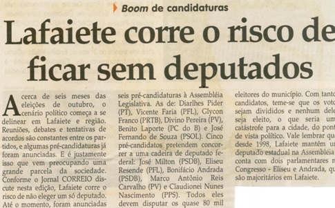 Boom de candidaturas: Lafaiete corre  o risco de ficar sem deputados. Jornal Correio da Cidade, Conselheiro Lafaiete, 08 abr. 2006, 798ª ed., p. 01.