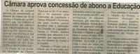 Câmara aprova concessão de abono a Educação. Correio de Minas, Conselheiro Lafaiete, 31 out. 2007, 171ª ed., p.03.