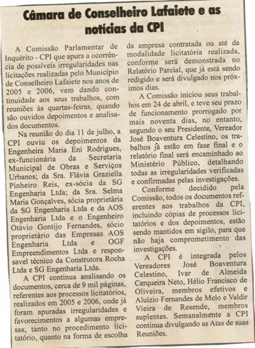 Câmara de Conselheiro Lafaiete e as notícias da CPI. Jornal O Dossiê, Conselheiro Lafaiete, 21 jul. 2007, 162ª ed., p. 09. 