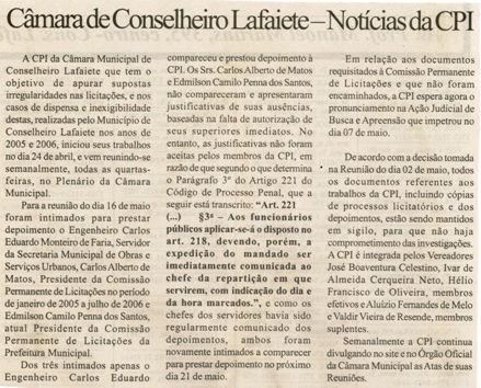  Câmara de Conselheiro Lafaiete - Notícias da CPI. Jornal Nova Gazeta, Conselheiro Lafaiete, Conselheiro Lafaiete, 19 mai 2007, 463ª ed., p. 16.