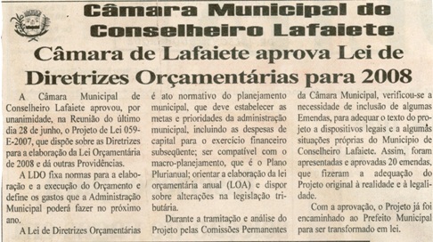 Câmara de Lafaiete aprova Lei de Diretrizes Orçamentárias para 2008. Folha Livre, Conselheiro Lafaiete, 14 jun. 2007, 330ª ed., p. 02.