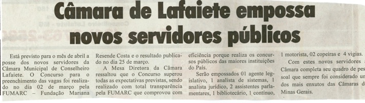 Câmara de Lafaiete empossa novos servidores públicos. Jornal O Dossiê, Conselheiro Lafaiete, [02 mar. 2009], 19ª ed. , p. 05. 