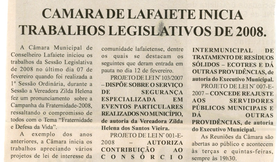 Câmara de Lafaiete inicia trabalhos legislativos de 2008. Jornal Nova Gazeta, Conselheiro Lafaiete,  16 fev. 2008, 501ª ed., p.20. 
