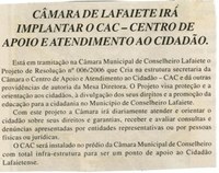  Câmara de Lafaiete irá implantar o CAC - Centro de Apoio e Atendimento ao Cidadão. Jornal Nova Gazeta, Conselheiro Lafaiete, 06 mai. 2006, 411ª ed., p. 15.
