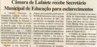 Câmara de Lafaiete recebe Secretário Municipal de Educação para Esclarecimentos. Folha Livre, Conselheiro Lafaiete, 13 out. 2007, 342ª ed., p. 15