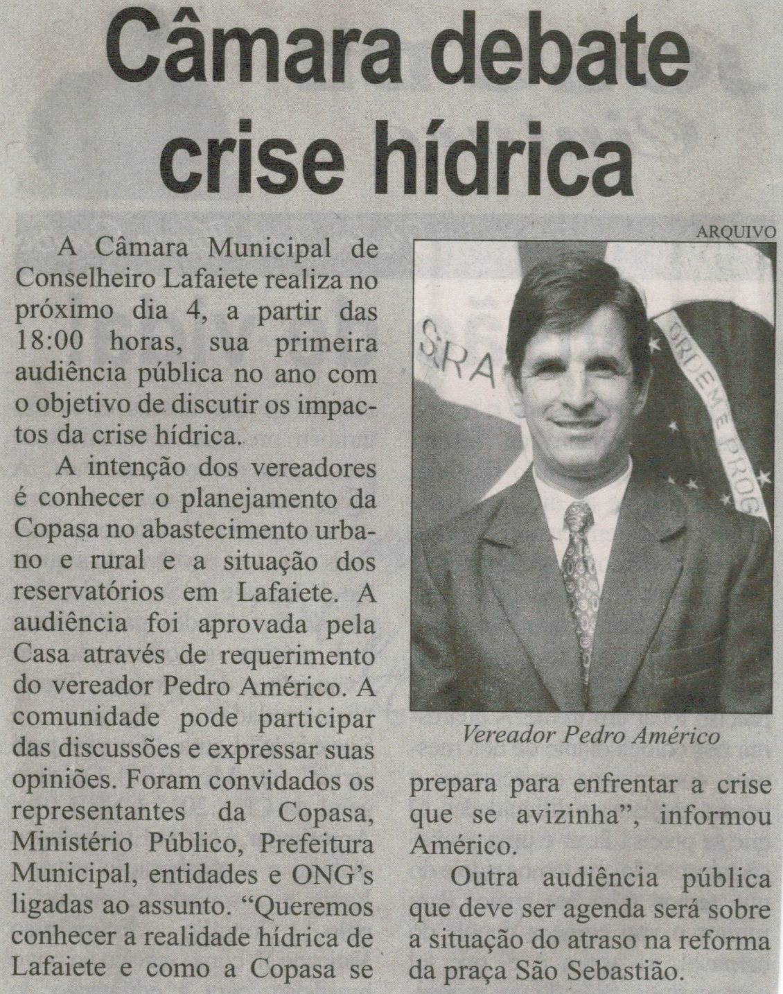 Câmara debate crise hídrica. Correio de Minas, Conselheiro Lafaiete, 28 fev. 2015, p. 06.