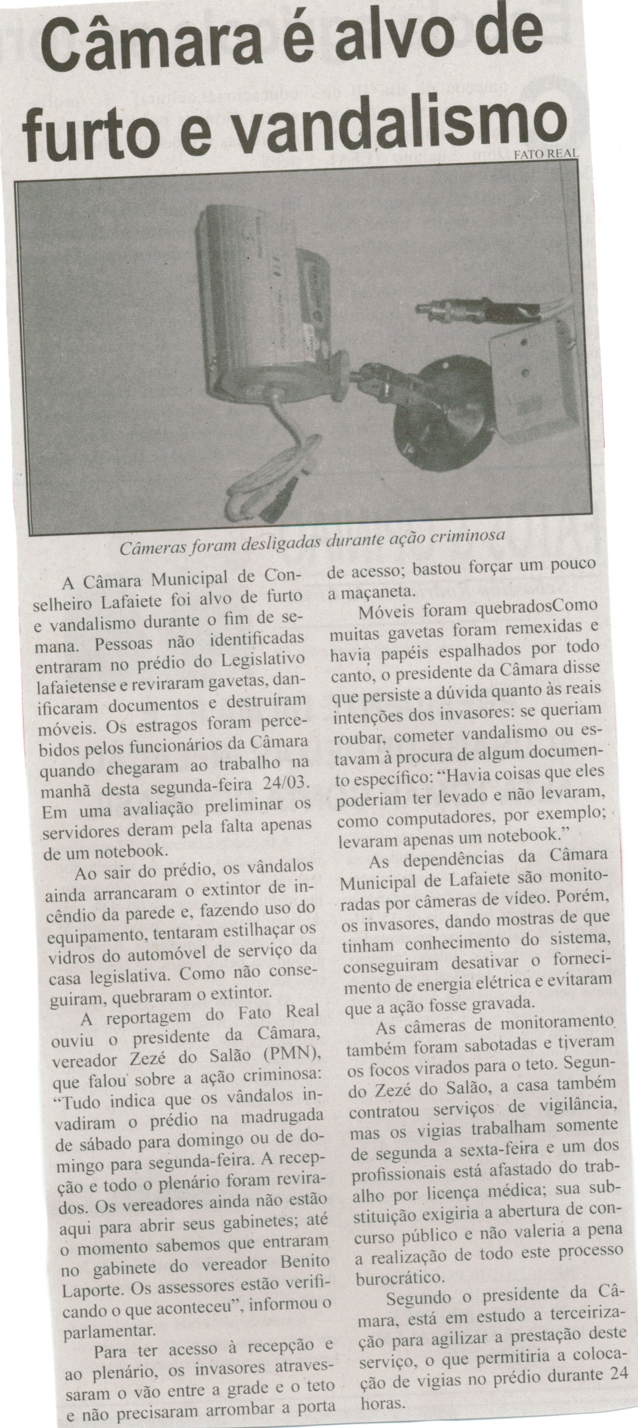 Câmara é alvo de furto e vandalismo. Correio de Minas, Conselheiro Lafaiete, 29 mar. 2014, p. 10.