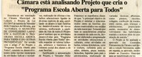  Câmara está analisando Projeto que cria o "Programa Escola Aberta para Todos". Jornal Nova Gazeta, Conselheiro Lafaiete, 12 mai. 2007, 462ª ed. p. 02.