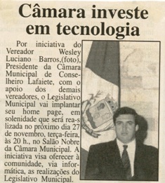  Câmara investe em tecnologia. Jornal da Cidade Lafaiete & Região, Conselheiro Lafaiete, 24 nov. a 04 dez 2001, 101ª ed., p. 03.