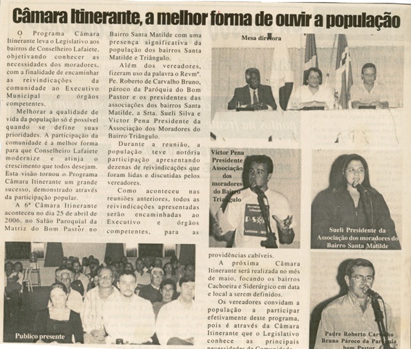 Câmara Itinerante, a melhor forma de ouvir a população. Jornal Nova Gazeta, Conselheiro Lafaiete, 29 abr. 2006, 410ª ed., p. 05.