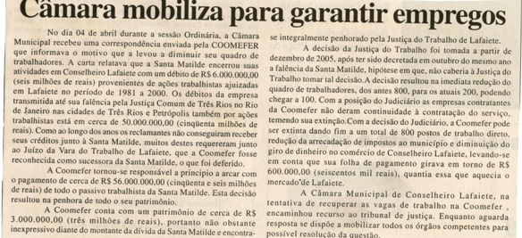 Câmara mobiliza para garantir empregos. Correio de MInas, Conselheiro Lafaiete, 08 abr. 2006, 133ª ed., p. 09.