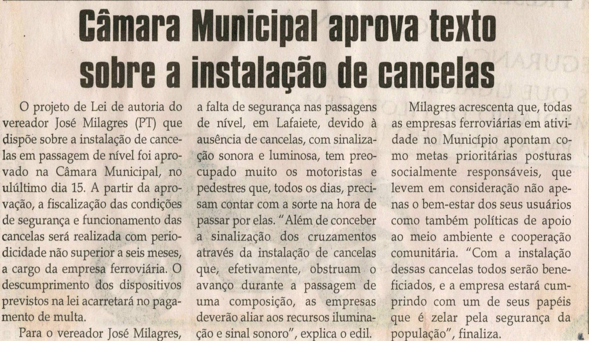Câmara Municipal aprova texto sobre a instalação de cancelas. Jornal Correio da Cidade, Conselheiro Lafaiete,  08 mai. 2010, p. 4.