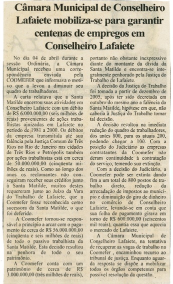 Câmara Municipal de Conselheiro Lafaiete mobiliza-se para garantir centenas de empregos em Conselheiro Lafaiete. Folha Livre, 08 abr. 2006, 265ª ed., p. 03. 