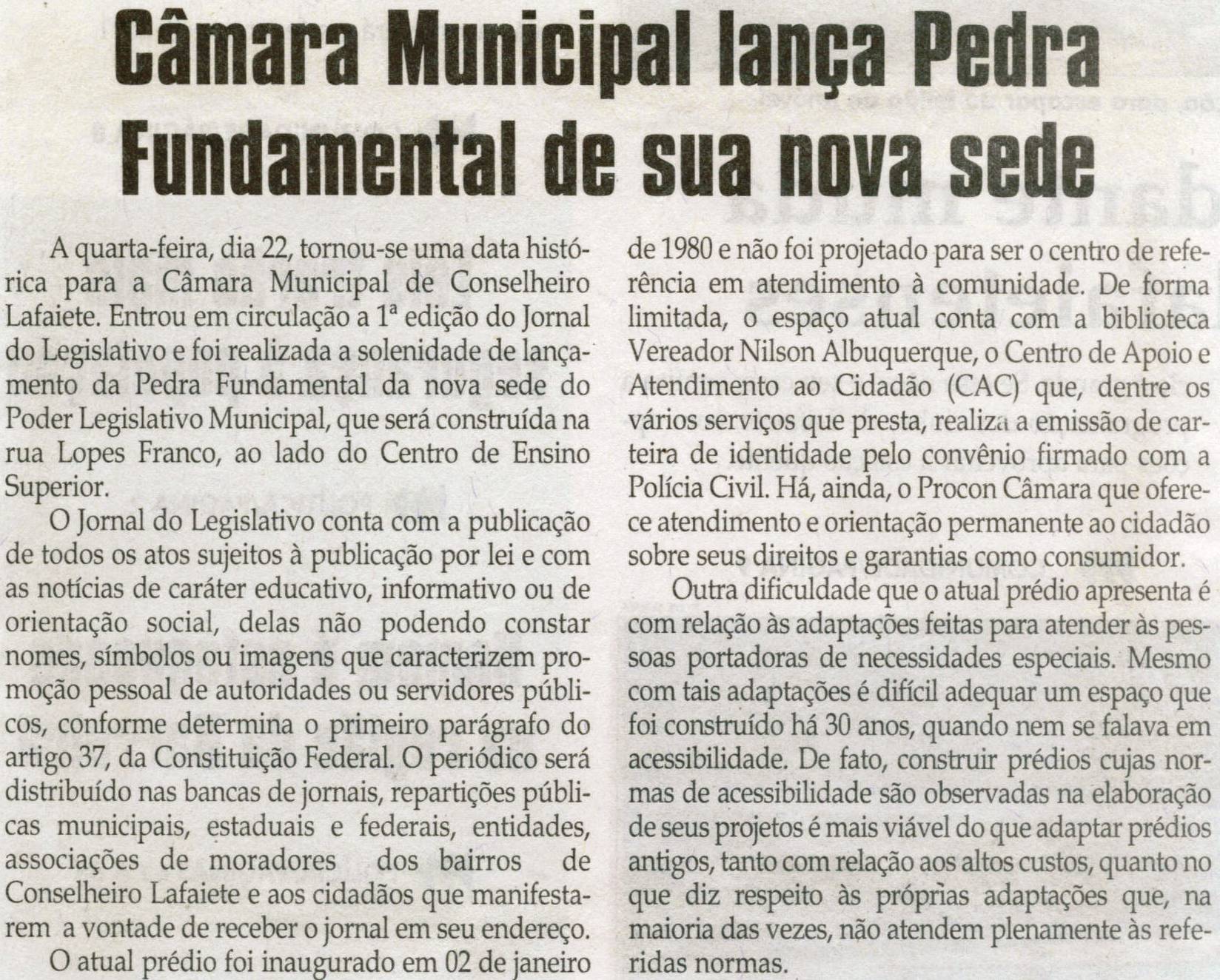 Câmara Municipal lança Pedra Fundamental de sua nova sede. Jornal Correio da Cidade, Conselheiro Lafaiete, 25 dez. 2010, p. 02.