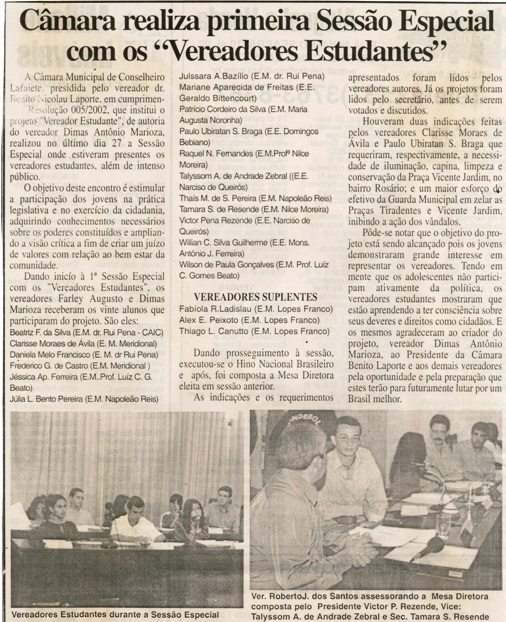 Câmara realiza primeira Sessão Especial com os "Vereadores Estudantes". Folha Livre, 30 nov. 2002, 100ª ed., p. 08. 