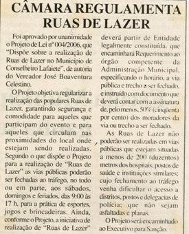  Câmara regulamenta ruas de lazer. Jornal Correio da Cidade, Conselheiro Lafaiete, 20 abr. 2006, 134ª ed. p. 05.