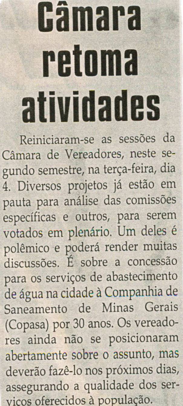 Câmara retoma atividades. Jornal Correio da Cidade, Conselheiro lafaiete, 08 ago. 2009, p. 04.