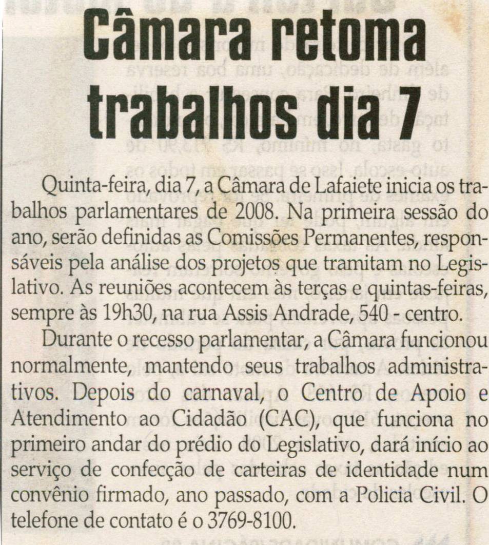 Câmara retoma trabalhos dia 07. Jornal Correio da Cidade, Conselheiro Lafaiete, 02 fev. 2008, p. 02