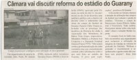 Câmara vai discutir reforma do estádio do Guarany. Correio de Minas, Conselheiro Lafaiete, [22 fev. 2014], p. 4