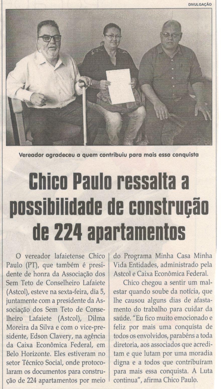 Chico Paulo ressalta a possibilidade de construção de 224 apartamentos. Jornal Correio da Cidade, Conselheiro Lafaiete, 13 mai. 2017 a 19 mai. 2017, 1369ª ed., Caderno Política,p. 4.