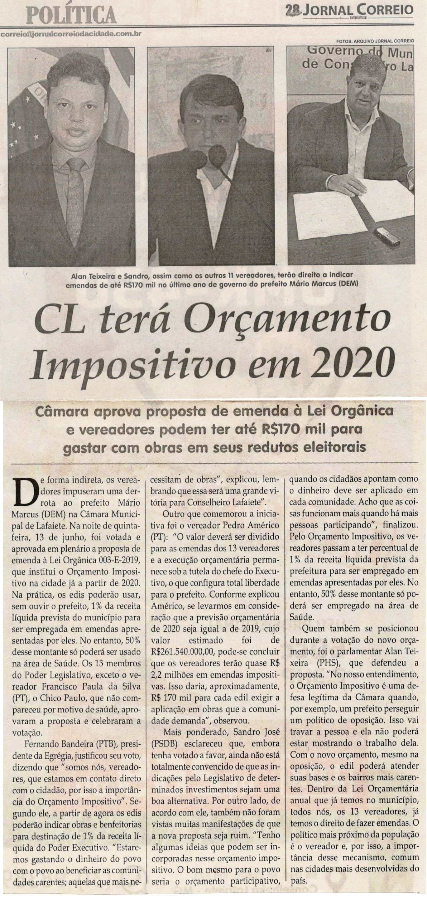 CL terá Orçamento Impositivo em 2020. Jornal Correio da Cidade, 22 jun. a 28 jun, 1479ª ed., Caderno Política, p. 4.