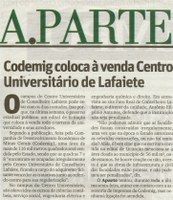 CODEMIG coloca à venda Centro Universitário de Lafaiete. Jornal O tempo, Belo Horizonte, A. Parte,  12 out. 2015, 6875ª ed. , p. 2.