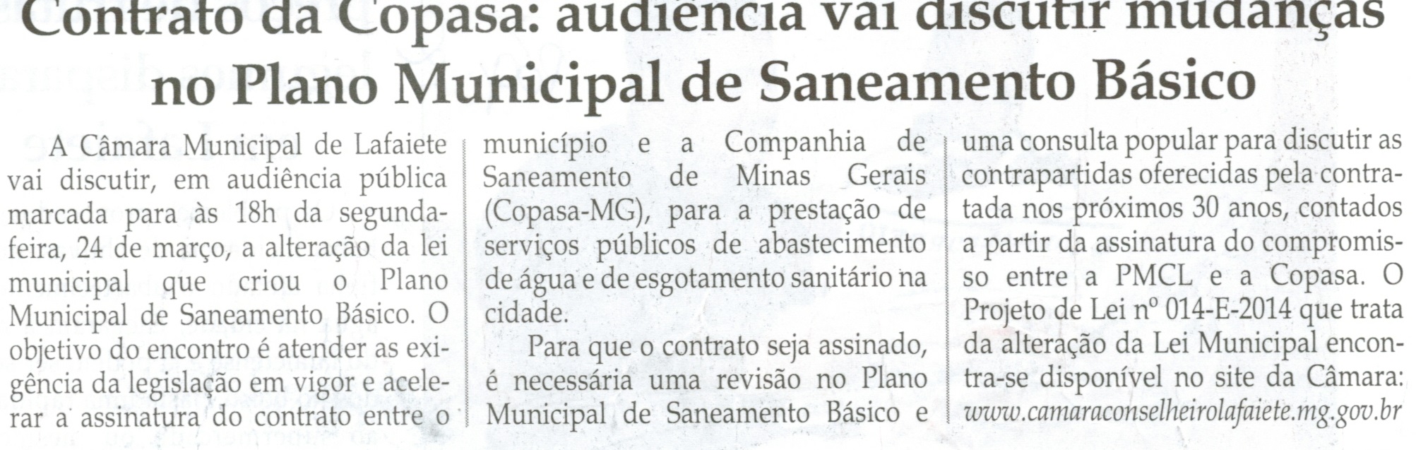 Contrato da Copasa: audiência vai discutir mudança no Plano Municipal de Saneamento Básico. Jornal Correio da Cidade, Conselheiro Lafaiete, 21 mar. 2014, p. 2.