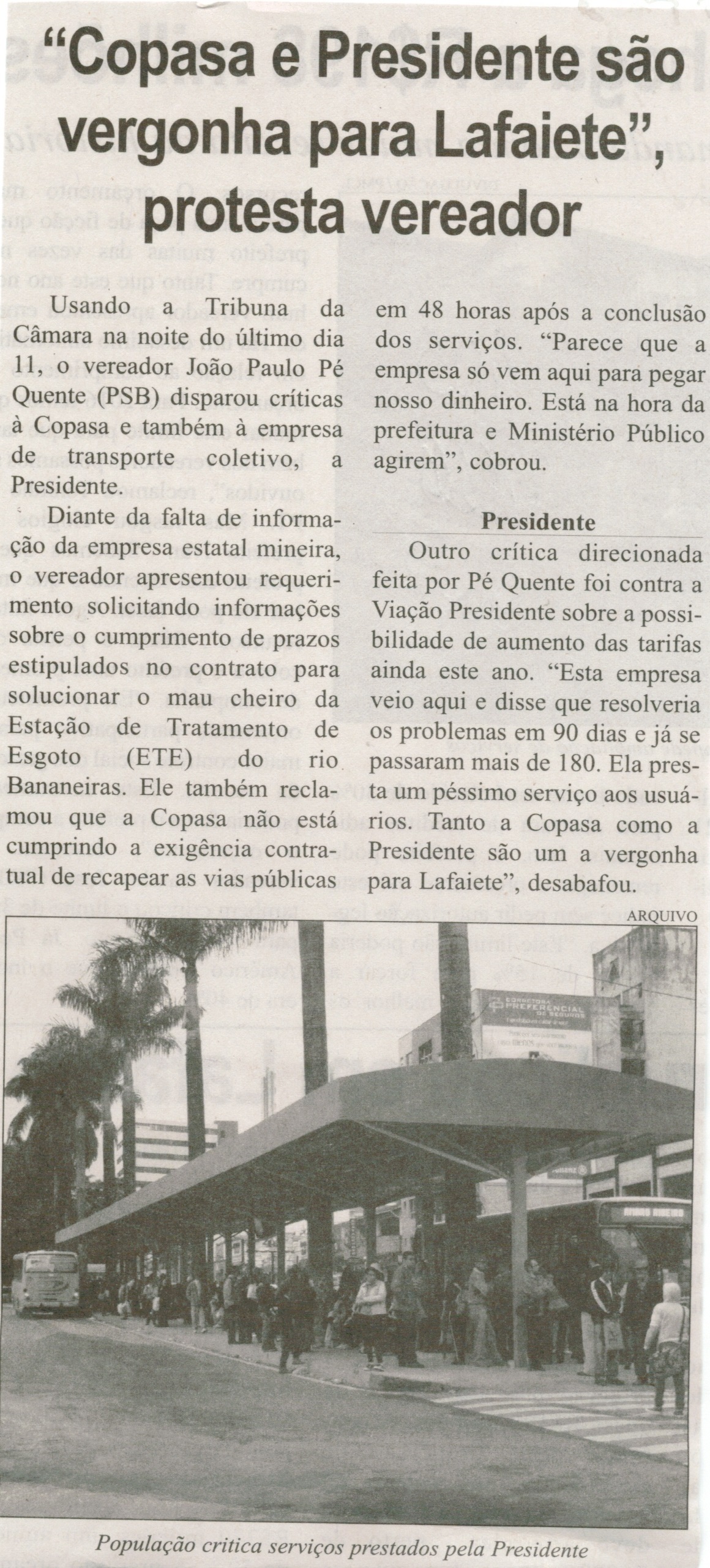  Copasa e Presidente são vergonha para Lafaiete, protesta vereador. Correio de Minas, Conselheiro Lafaiete, 15 nov. 2014, p. 3.