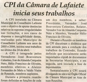  CPI da Câmara de Lafaiete inicia seus trabalhos. Jornal Nova Gazeta, Conselheiro Lafaiete 28 abr. 2007, 460ª ed., p. 05.