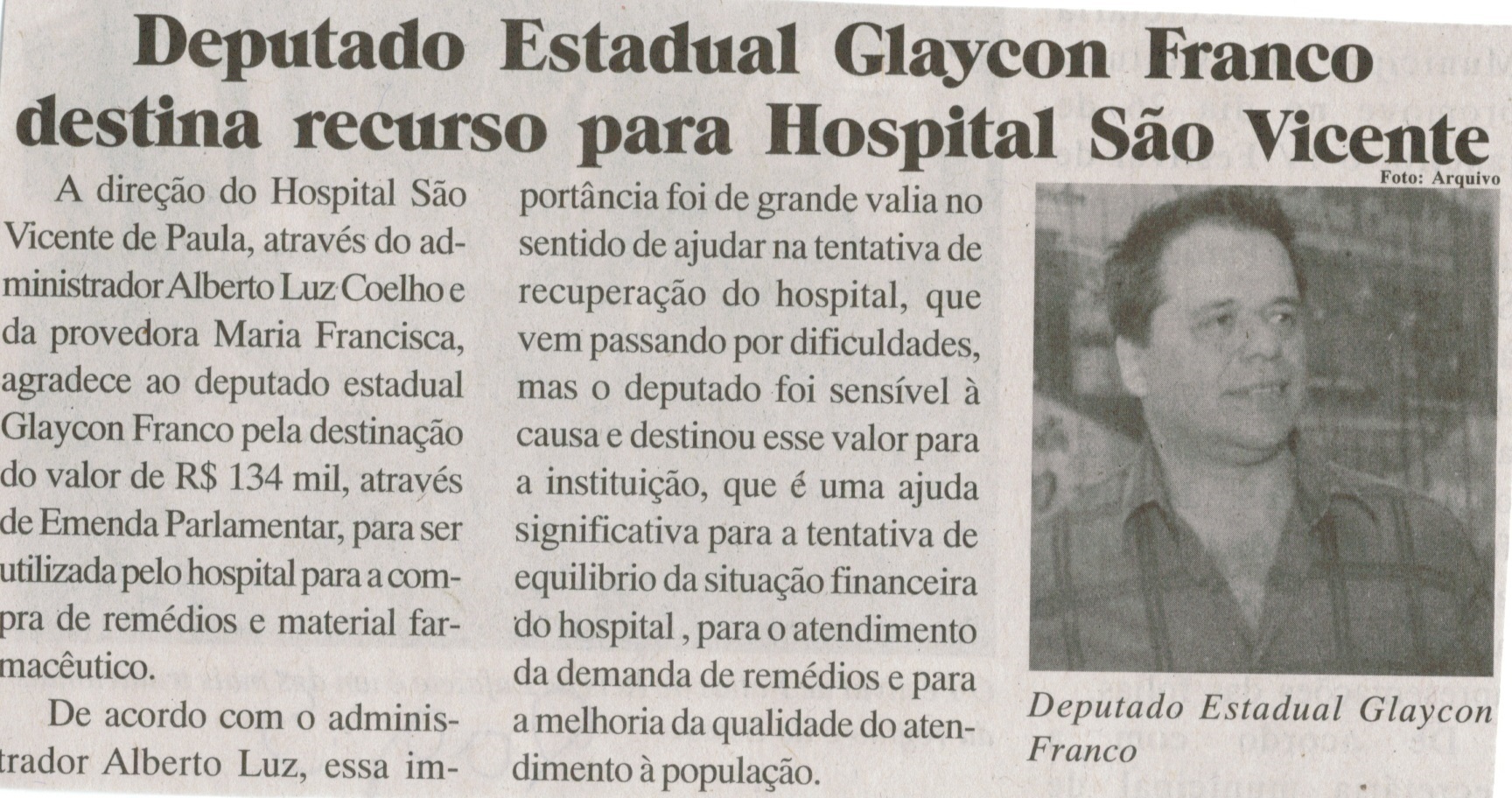 Deputado Estadual Glaycon Franco destina recurso para Hospital São Vicente. Jornal Baruc, Congonhas, 15 jan. 2014, p. 5.