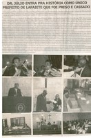 Dr. Júlio entra pra história como único prefeito de Lafaiete que foi preso e cassado.Jornal Nova Gazeta,Conselheiro Lafaiete, 14 jun. 2008, 518ª ed., p. 18.