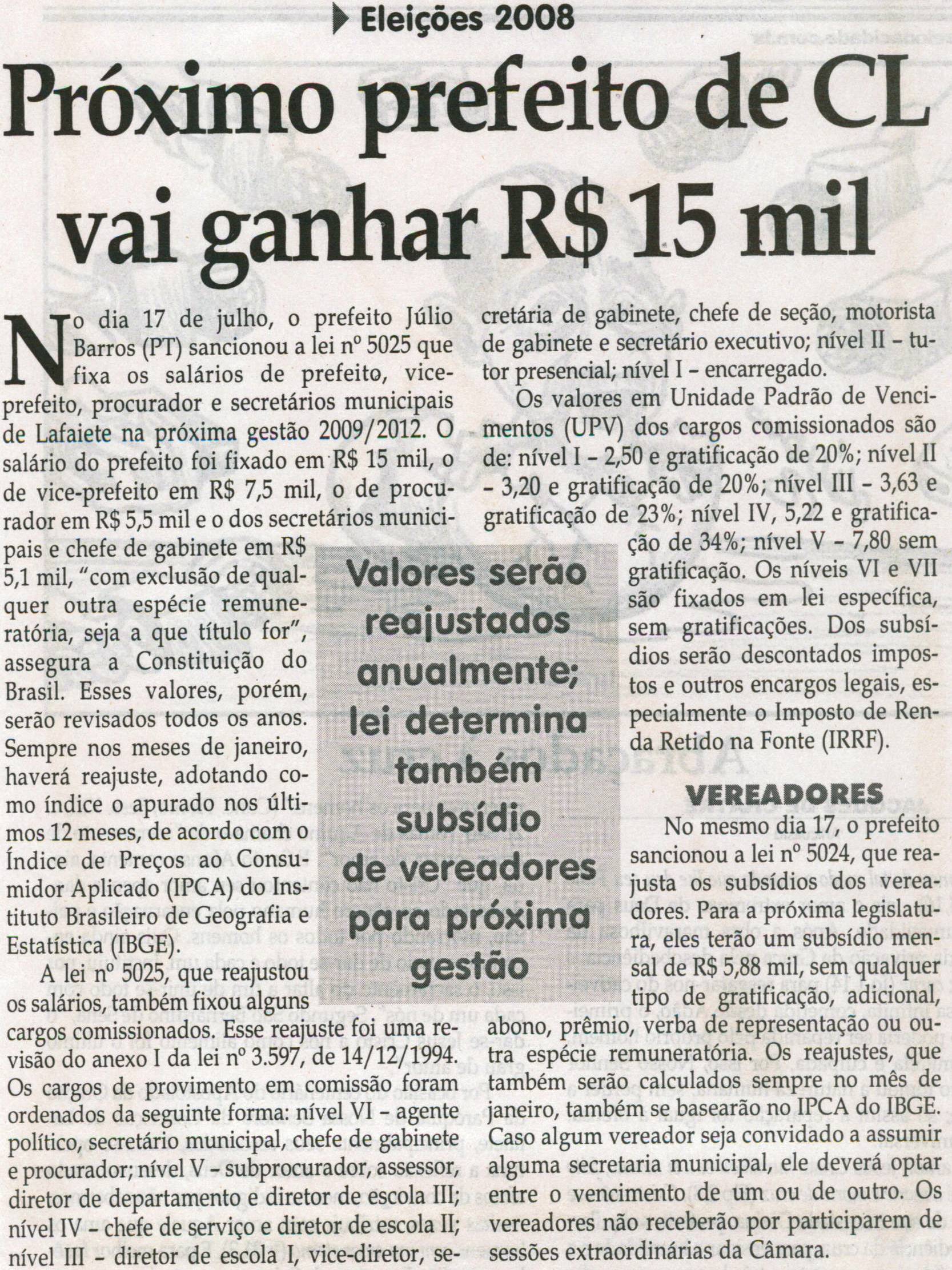 Eleições 2008: próximo prefeito de CL vai ganhar R$15 mil. Jornal Correio da Cidade, Conselheiro Lafaiete, 26 jul. 2008, p. 07.