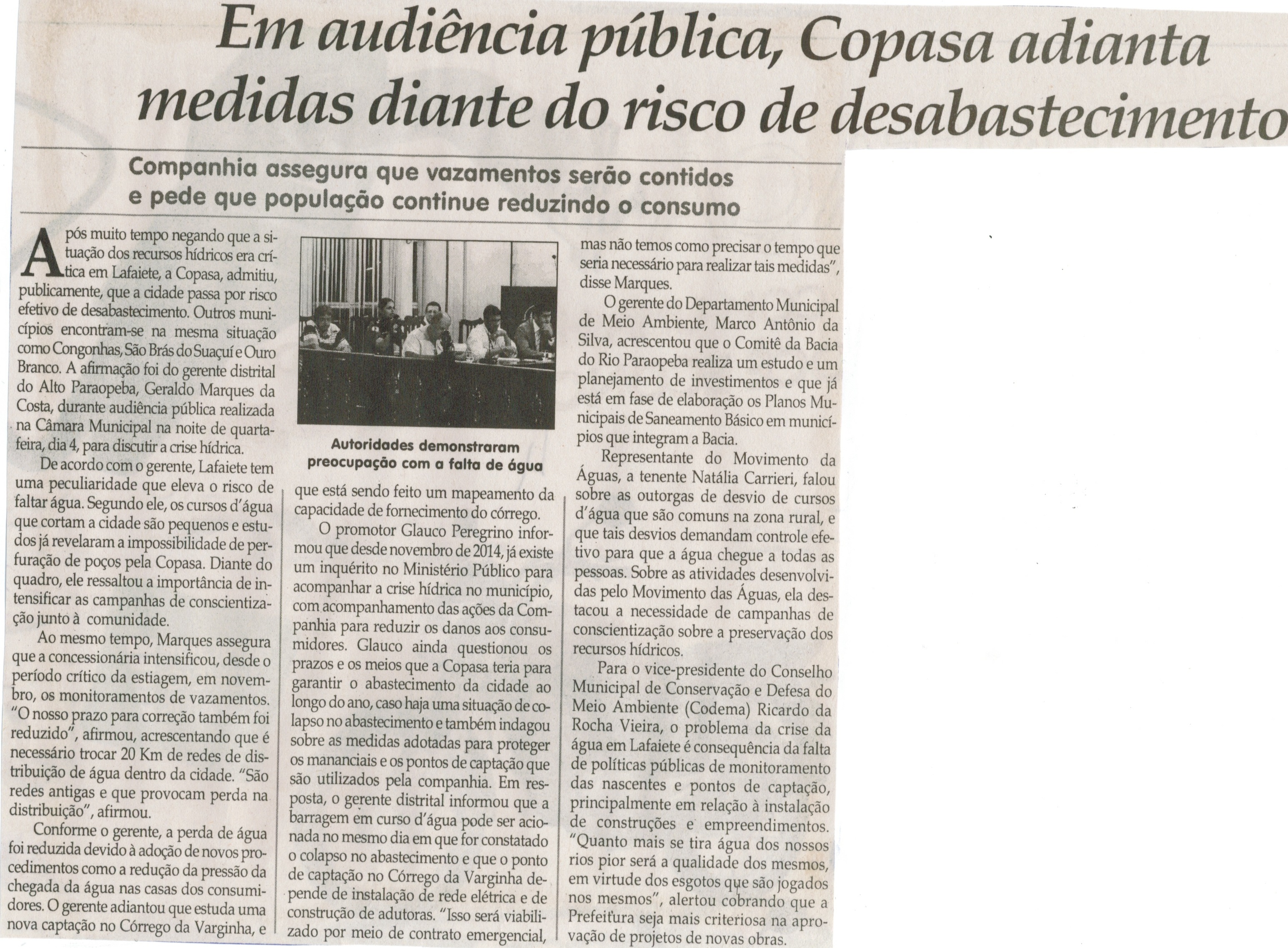 Em audiência pública, Copasa adianta medidas diante do risco de desabastecimento. Jornal Correio da Cidade, Conselheiro Lafaiete, 14 mar. 2015, p. 04.            