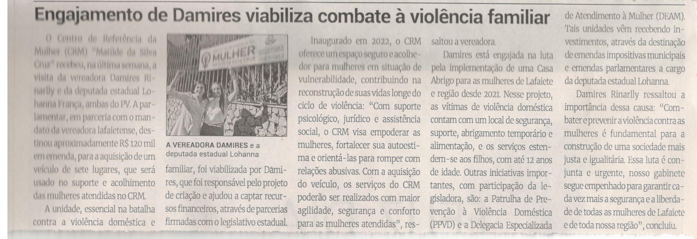 Engajamento de Damires viabiliza combate à violência familiar. Jornal Correio da Cidade, Conselheiro Lafaiete, 10 a 16 de ago. 2024, 1743ª ed., Política, p. 4.