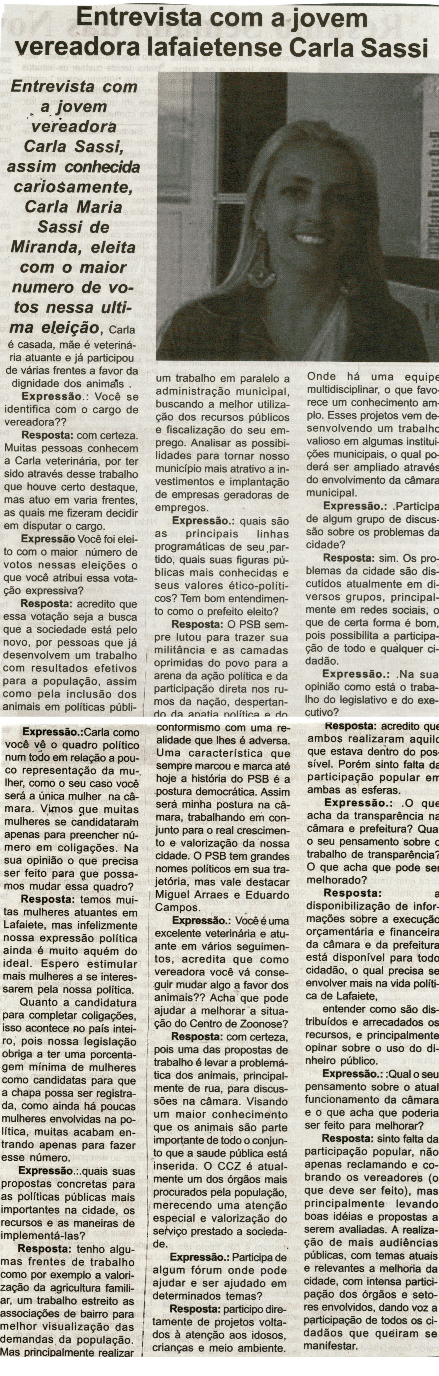 Entrevista com a  jovem vereadora lafaietense Carla Sassi. Jornal Expressão Regional, Conselheiro lafaiete, 17 a 23 dez. 2016, 456 X ed., p. 5