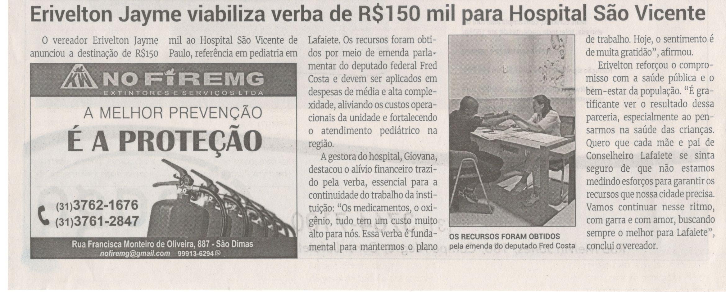 Erivelton Jayme viabiliza verba de R$150 mil para Hospital São Vicente. Jornal Correio da Cidade, Conselheiro Lafaiete, 16 a 22 nov. 2024, 1757ª ed., Política, p. 4.