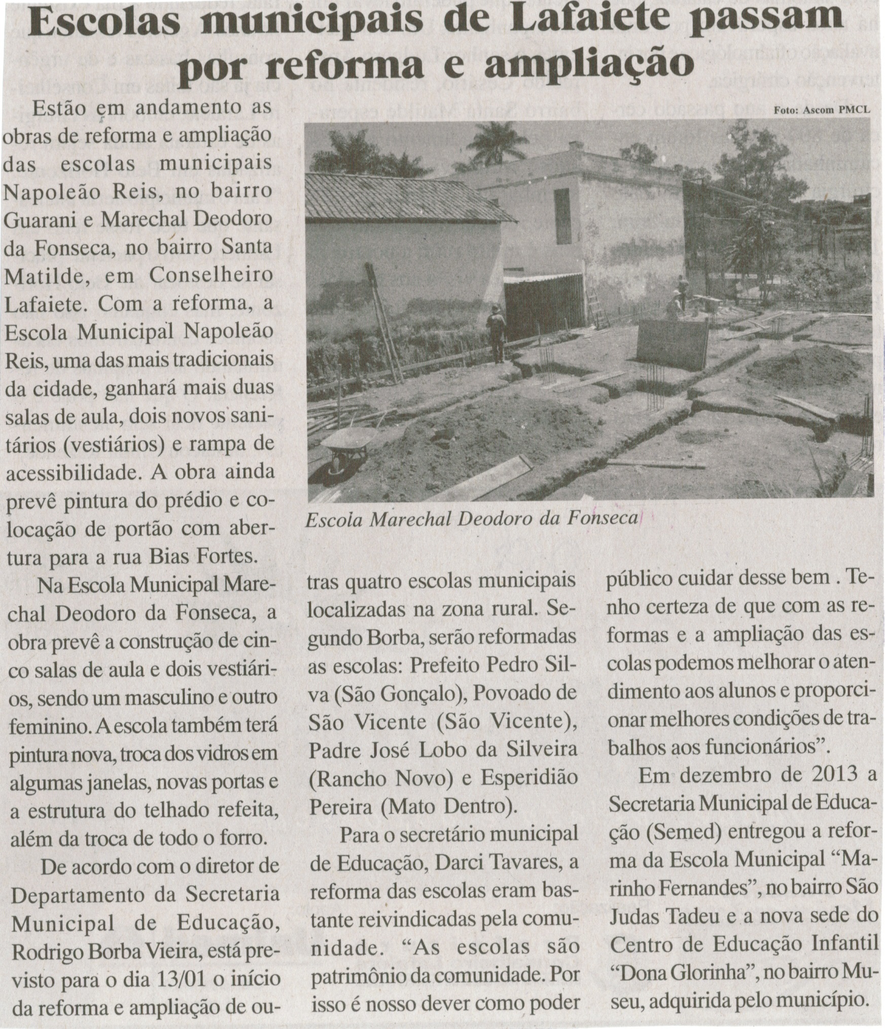 Escolas municipais de Lafaiete passam por reforma e ampliação. Jornal Baruc, Congonhas, 15 jan. 2014, p. 5.