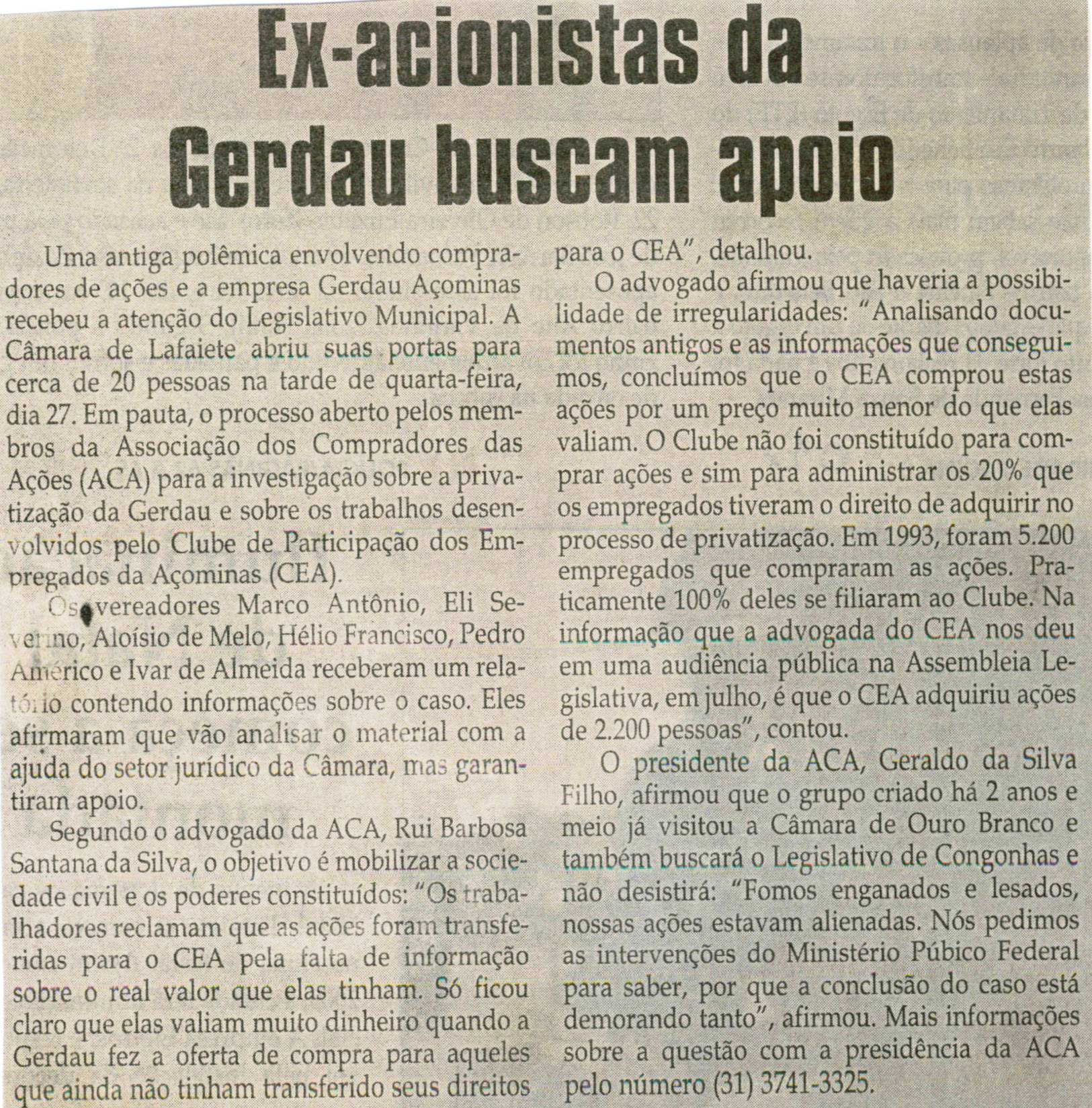 Ex-acionistas da Gerdau buscam apoio. Jornal Correio da Cidade, Conselheiro Lafaiete, 30 out. 2010, p. 02.