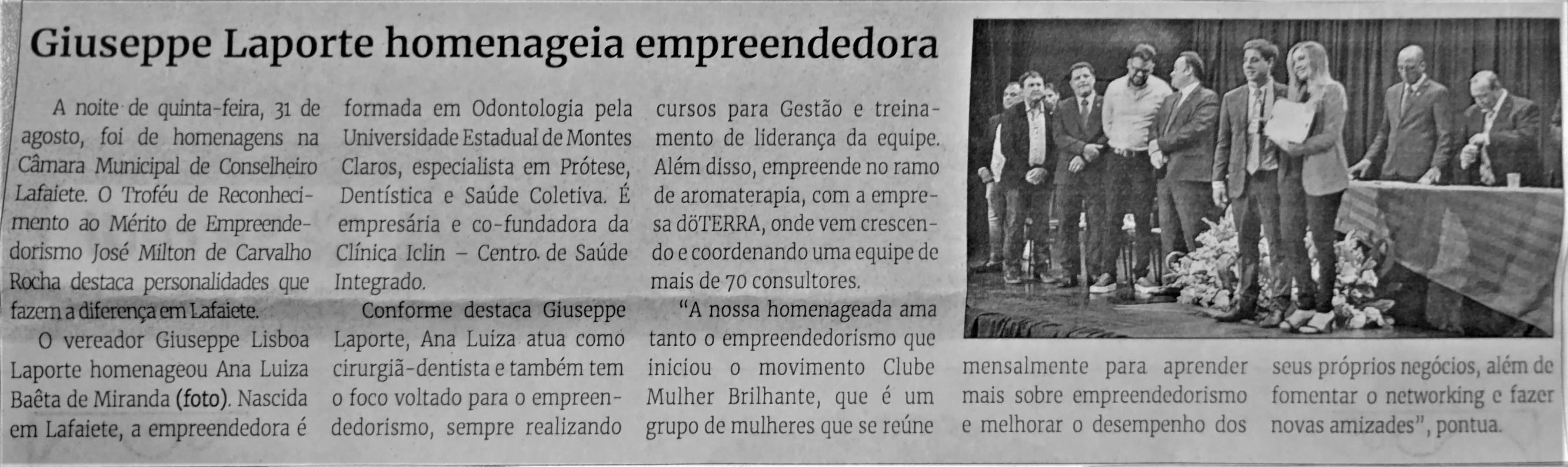 Giuseppe Laporte homenageia empreendedora. Jornal Correio da Cidade, Conselheiro Lafaiete de 09 a 15 de set. de 2023, 1696ª ed., Política, p. 04.