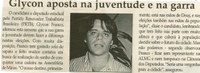 Glycon aposta na juventude e na garra. Jornal Correio da Cidade, Conselheiro Lafaiete, 19 ago. 2006, 817ª ed., p. 02.