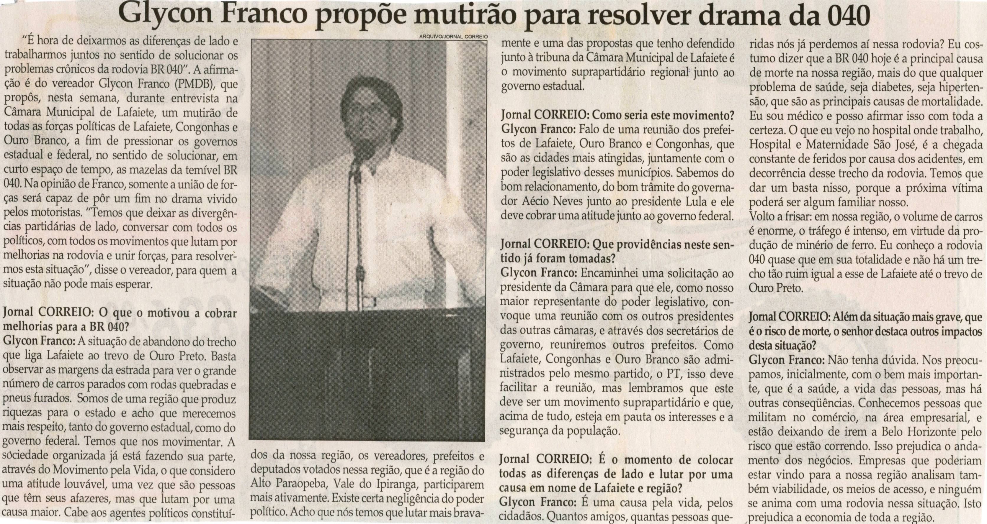 Glycon Franco propõe mutirão para resolver drama da 040. Jornal Correio da Cidade,  29 mar. 2008, p. 04.